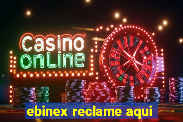 ebinex reclame aqui